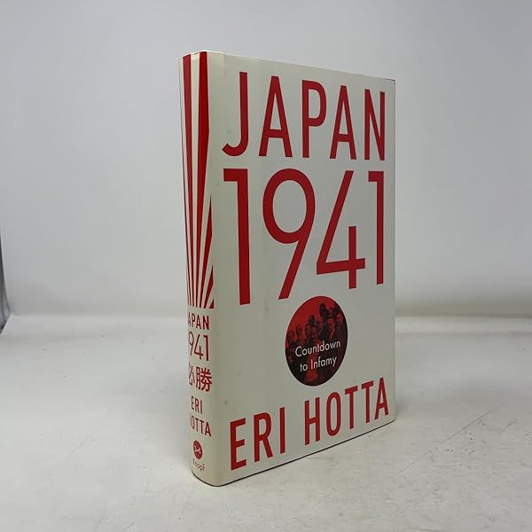 Japan 1941: Countdown to Infamy: Hotta, Eri: 9780307739742: Amazon